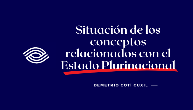 Situación de los conceptos relacionados con el Estado Plurinacional